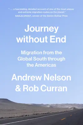 Reise ohne Ende: Migration aus dem globalen Süden durch die Amerikas - Journey Without End: Migration from the Global South Through the Americas