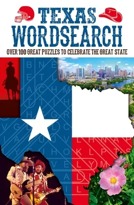 Texas Wordsearch: Über 100 großartige Rätsel zum Feiern des Lone Star State - Texas Wordsearch: Over 100 Great Puzzles to Celebrate the Lone Star State