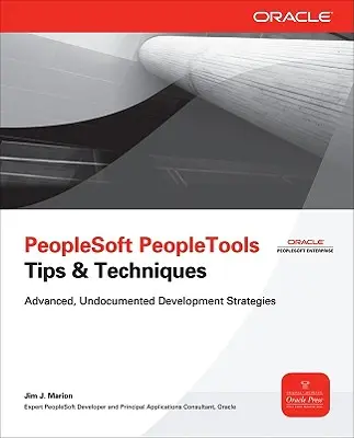 PeopleSoft PeopleTools: Tipps und Techniken - PeopleSoft PeopleTools Tips & Techniques