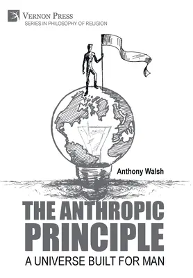 Das anthropische Prinzip: Ein für den Menschen gebautes Universum - The Anthropic Principle: A Universe Built for Man
