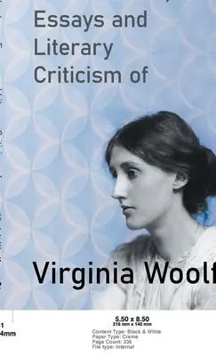 Vorlesungen, Essays und Literaturkritik von Virginia Woolf - Lectures, Essays and Literary Criticism of Virginia Woolf