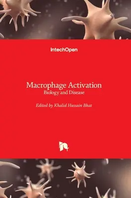 Makrophagen-Aktivierung: Biologie und Krankheit - Macrophage Activation: Biology and Disease