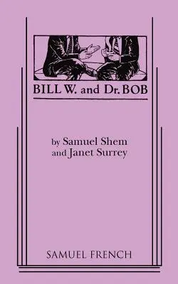 Bill W. und Dr. Bob - Bill W. and Dr. Bob