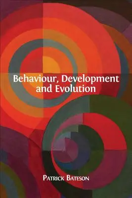 Verhalten, Entwicklung und Evolution - Behaviour, Development and Evolution