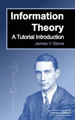 Informationstheorie: Eine Tutorial-Einführung - Information Theory: A Tutorial Introduction