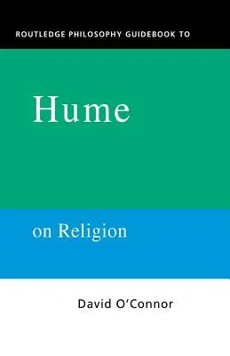 Routledge Philosophy Guidebook zu Hume über Religion - Routledge Philosophy Guidebook to Hume on Religion