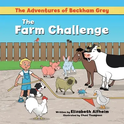 Die Abenteuer von Beckham Grey: Die Herausforderung Bauernhof - The Adventures of Beckham Grey: The Farm Challenge