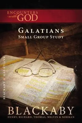 Galater: Eine Blackaby-Bibelstudienreihe - Galatians: A Blackaby Bible Study Series