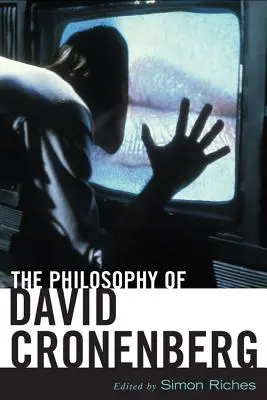 Die Philosophie von David Cronenberg - The Philosophy of David Cronenberg