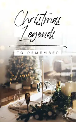 Weihnachtslegenden zum Erinnern - Christmas Legends to Remember