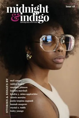 midnight & indigo - Schwarze Autorinnen feiern (Ausgabe 8) - midnight & indigo - Celebrating Black women writers (Issue 8)