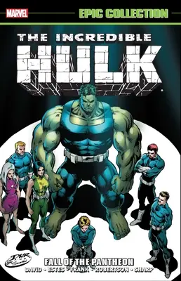 Unglaublicher Hulk Epic Collection: Der Untergang des Pantheons - Incredible Hulk Epic Collection: Fall of the Pantheon