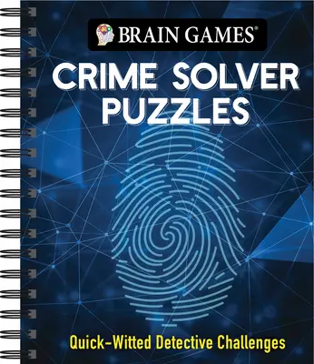 Denkspiele - Verbrechenslöser-Rätsel: Schlagfertige Detektiv-Herausforderungen - Brain Games - Crime Solver Puzzles: Quick-Witted Detective Challenges