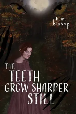 Die Zähne werden noch schärfer - The Teeth Grow Sharper Still