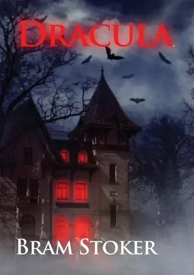 Dracula: Der Gothic-Horror-Vampir-Fantasy-Roman von Bram Stoker mit Graf Dracula (ungekürzte Fassung von 1897) - Dracula: The Gothic horror vampire fantasy novel by Bram Stoker with Count Dracula (unabridged 1897 version)