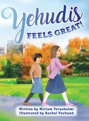 Yehudis fühlt sich großartig an! - Yehudis Feels Great!