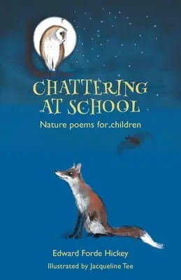 Schnattern in der Schule: Naturgedichte für Kinder - Chattering at School: Nature poems for children