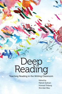 Tiefes Lesen: Lesen im Schreibunterricht unterrichten - Deep Reading: Teaching Reading in the Writing Classroom