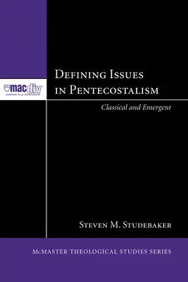 Definierende Themen in der Pfingstbewegung - Defining Issues in Pentecostalism