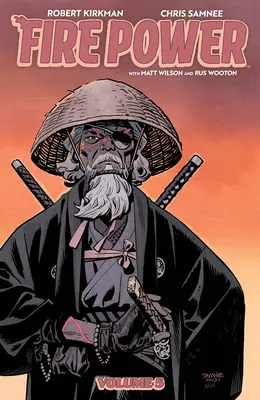 Feuerkraft von Kirkman & Samnee, Band 5 - Fire Power by Kirkman & Samnee, Volume 5