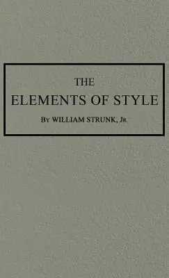 Die Elemente des Stils: Die Originalausgabe von 1920 - The Elements of Style: The Original 1920 Edition