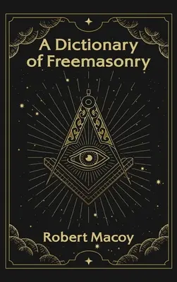 Wörterbuch der Freimaurerei Hardcover - Dictionary of Freemasonry Hardcover