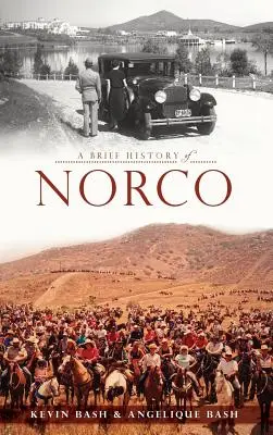 Eine kurze Geschichte von Norco - A Brief History of Norco