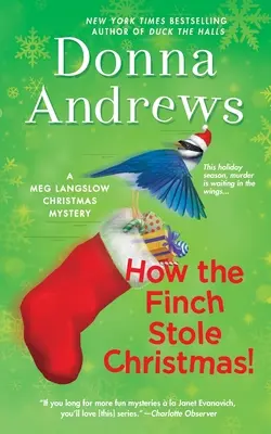 Wie der Fink Weihnachten stahl! Ein Meg Langslow Weihnachtskrimi - How the Finch Stole Christmas!: A Meg Langslow Christmas Mystery