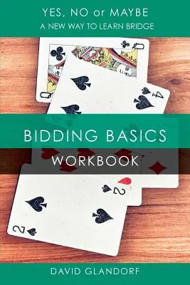 Ynm: Bidding Basics Arbeitsbuch - Ynm: Bidding Basics Workbook