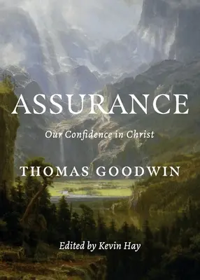 Gewissheit: Unsere Zuversicht in Christus - Assurance: Our Confidence in Christ