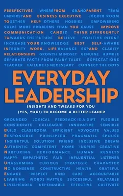 Alltägliche Führung: Du wirst einen Unterschied machen - Everyday Leadership: You Will Make a Difference