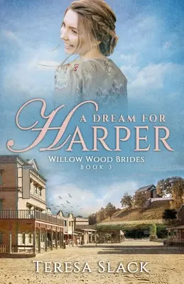 Ein Traum für Harper: Historische Western-Romantikromane - A Dream for Harper: Historical Western Romance Novels