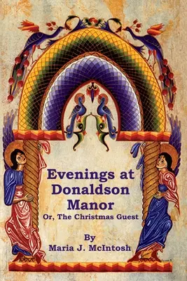 Abende im Herrenhaus Donaldson oder Der Weihnachtsgast - Evenings at Donaldson Manor Or, The Christmas Guest