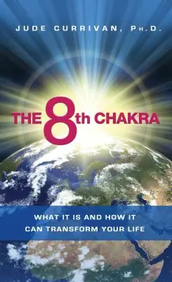 Das 8. Chakra: Was es ist und wie es Ihr Leben verändern kann - The 8th Chakra: What It Is and How It Can Transform Your Life