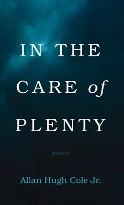 In der Obhut des Überflusses - In the Care of Plenty