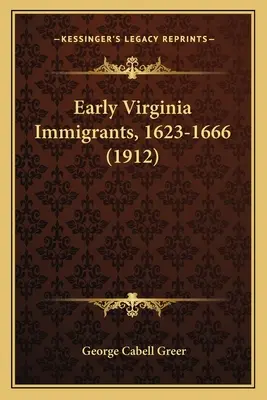 Frühe Einwanderer aus Virginia, 1623-1666 (1912) - Early Virginia Immigrants, 1623-1666 (1912)