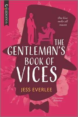 Das Buch der Laster des Gentleman: Ein schwuler viktorianischer historischer Roman - The Gentleman's Book of Vices: A Gay Victorian Historical Romance