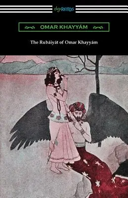 Die Rubaiyat von Omar Khayyam - The Rubaiyat of Omar Khayyam