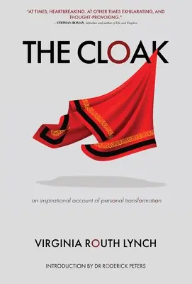 Der Mantel: Ein inspirierender Bericht über die persönliche Verwandlung - The Cloak: An inspirational account of personal transformation