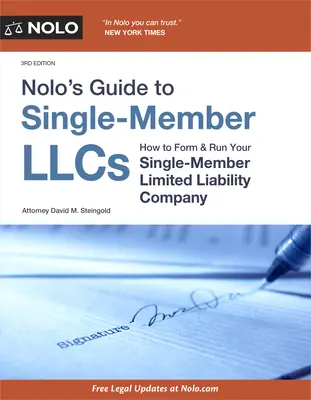 Nolos Leitfaden für Ein-Mann-LLCs: Gründung und Führung einer Gesellschaft mit beschränkter Haftung mit einem Mitglied - Nolo's Guide to Single-Member Llcs: How to Form & Run Your Single-Member Limited Liability Company