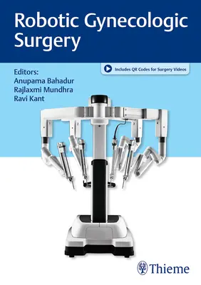 Robotische gynäkologische Chirurgie - Robotic Gynecologic Surgery