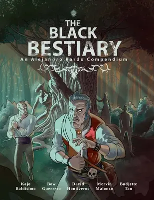 Das Schwarze Bestiarium: Eine Phantasmagorie von Monstern und Mythen von den Philippinen - The Black Bestiary: A Phantasmagoria of Monsters and Myths from the Philippines