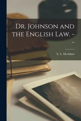 Dr. Johnson und das englische Recht. -- (McAdam E. L. (Edward Lippincott) 19) - Dr. Johnson and the English Law. -- (McAdam E. L. (Edward Lippincott) 19)