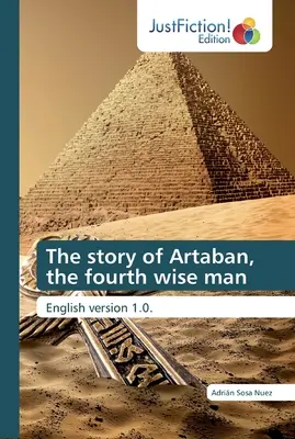 Die Geschichte von Artaban, dem vierten Weisen - The story of Artaban, the fourth wise man