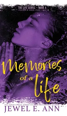 Erinnerungen an ein Leben: Colten & Josie: Zweiter Teil - Memories of a Life: Colten & Josie: Part Two