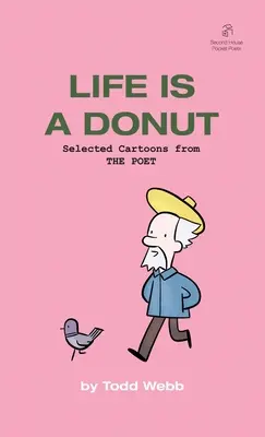 Das Leben ist ein Donut: Ausgewählte Cartoons aus THE POET - Band 3 - Life Is A Donut: Selected Cartoons from THE POET - Volume 3