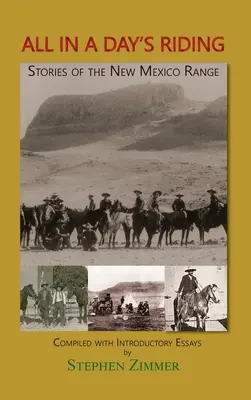 Ein ganzer Reitertag: Geschichten aus der New Mexico Range - All in a Day's Riding: Stories of the New Mexico Range