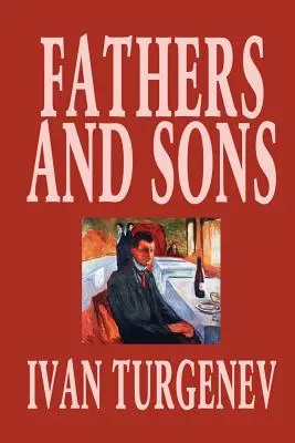 Väter und Söhne von Iwan Turgenjew, Belletristik, Klassiker, Literarisches - Fathers and Sons by Ivan Turgenev, Fiction, Classics, Literary