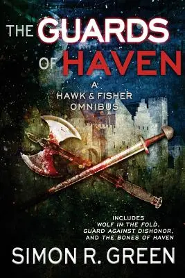 Die Wächter von Haven: Ein Hawk & Fisher Omnibus - The Guards of Haven: A Hawk & Fisher Omnibus