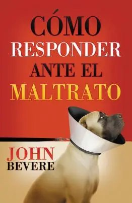 Cmo responder ante el maltrato